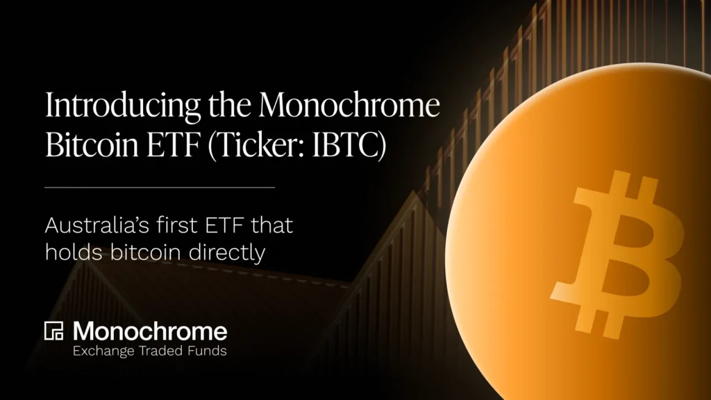 Australia’s Monochrome Physical Bitcoin ETF Holdings Increase to 1101