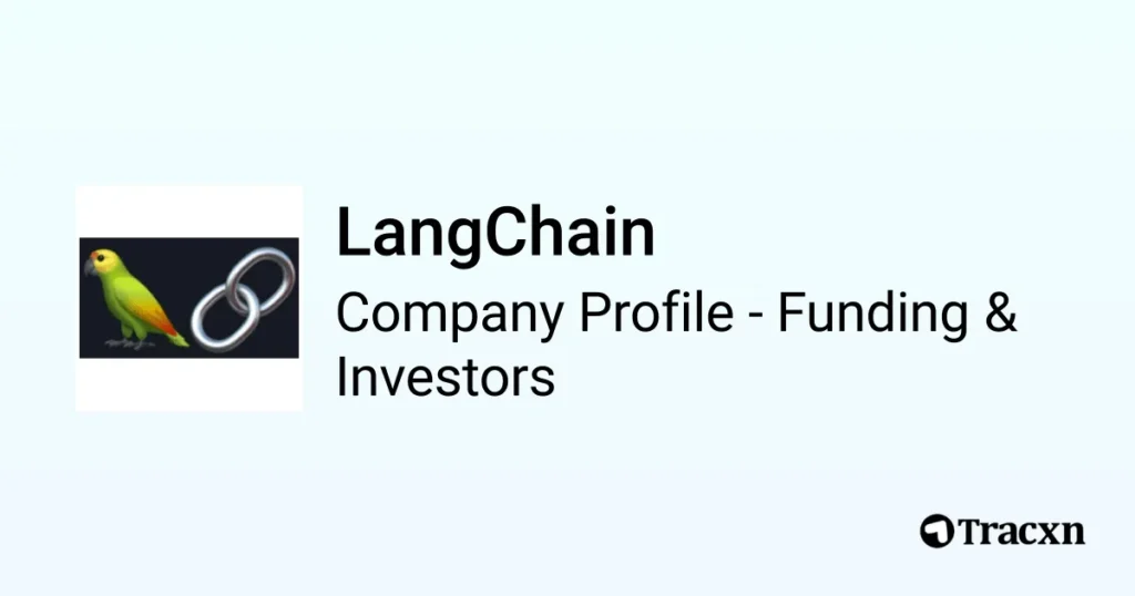 LangChain Marks Three Years with New Funding and Product Launches LangChain Marks Three Years with New Funding and Product Launches