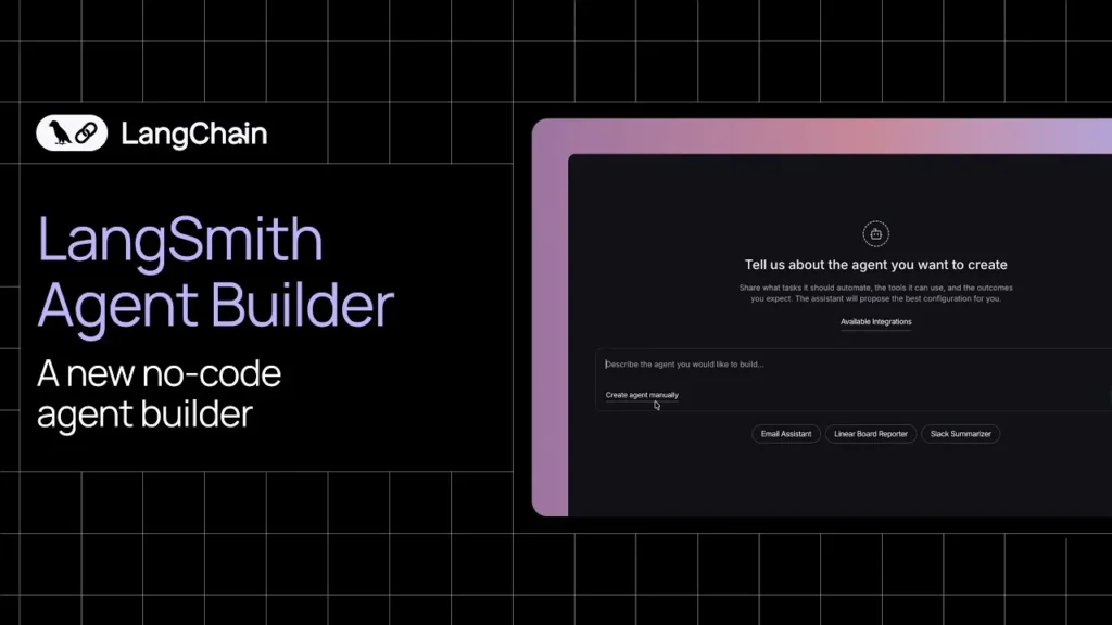 LangSmith Launches No Code Agent Builder to Enhance Accessibility