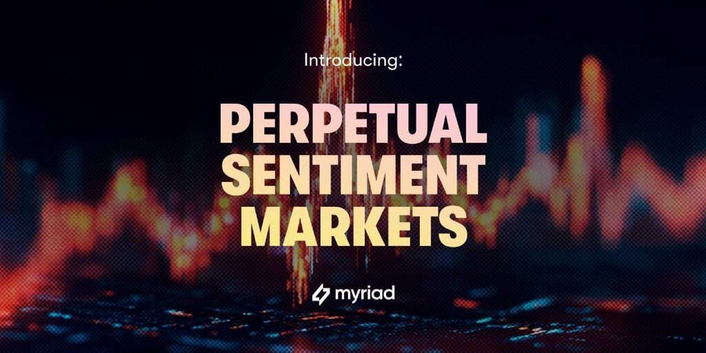 Myriad’s Launch of Continuous Sentiment Markets Elevates Opinions as ‘The… Myriad’s Launch of Continuous Sentiment Markets Elevates Opinions as ‘The…