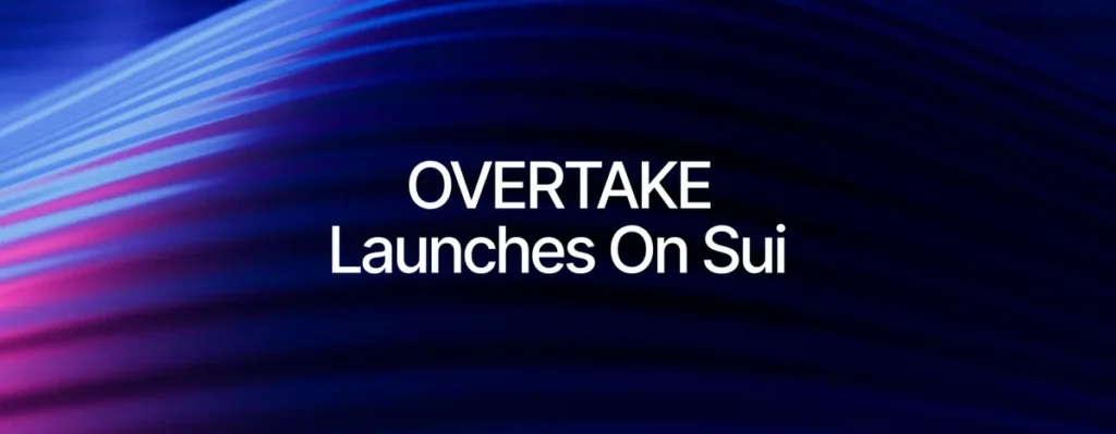 OVERTAKE Joins Forces with Sui to Transform In-Game Asset Trading OVERTAKE Joins Forces with Sui to Transform In-Game Asset Trading