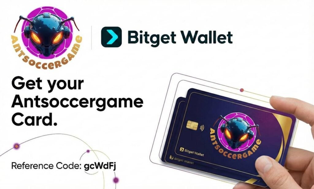 Ant soccer game × bitget wallet card is live a new era for crypto spending Ant soccer game × bitget wallet card is live a new era for crypto spending