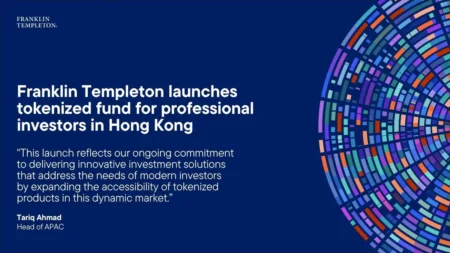 Franklin Announces Launch of Hong Kong’s First Tokenized Fund