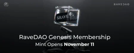 RaveDAO Genesis Member NFT Minting Event Concludes Early, Sells Out