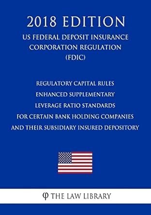 FDIC Bank Capital Rules: Key Changes Announced Today FDIC Bank Capital Rules: Key Changes Announced Today