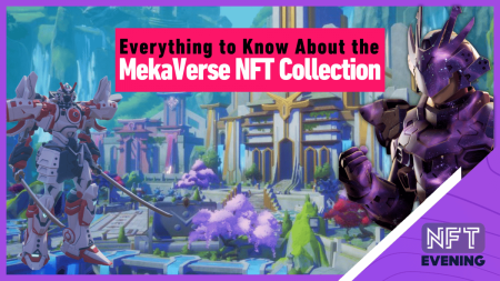 MekaVerse NFT: Tracking Its Dramatic Value Decline MekaVerse NFT: Tracking Its Dramatic Value Decline